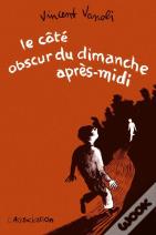 Le Côté Obscur Du Dimanche Après-Midi