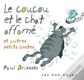 Le Coucou Et Le Chat Affamé ; Et Autres Petits Contes
