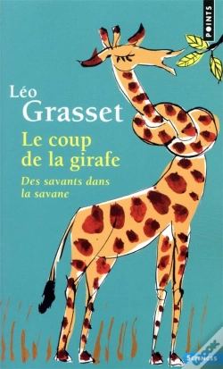 Capa do artigo Le Coup De La Girafe : Des Savants Dans La Savane
