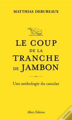 Capa do artigo Le Coup De La Tranche De Jambon, Et Autres Canulars De Genie