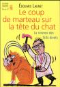Le Coup De Marteau Sur La Tête Du Chat ; La Science Des Faits Divers - Preview