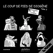 Le Coup De Pied De Diogène T.2