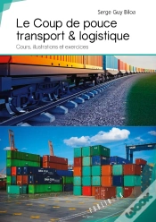 Capa do artigo Le Coup De Pouce Transport & Logistique ; Cours, Illustrations Et Exercices