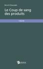 Le Coup De Sang Des Produits - Preview