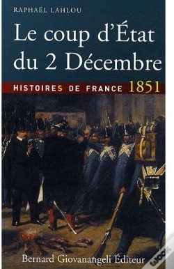 Capa do artigo Le Coup D'État Du 2 Décembre ; Histoires De France 1851