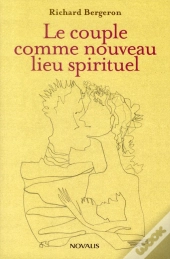 Le Couple Comme Nouveau Lieu Spirituel