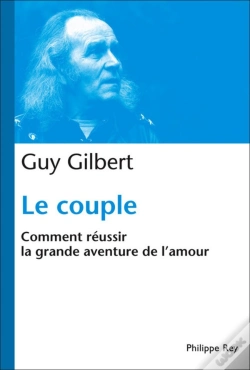 Capa do artigo Le Couple ; Comment Réussir La Grande Aventure De L'Amour