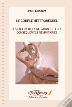 Capa do artigo Le Couple Heterosexuel Les Enjeux De La Relation Et Leurs Consequences Nevrotiques