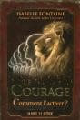 Le Courage ; Comment L'Activer ? - Preview