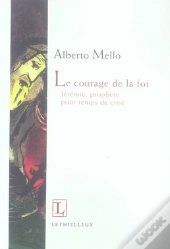 Le Courage De La Foi ; Jérémie, Prophète Pour Temps De Crise