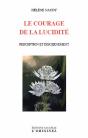 Le Courage De La Lucidité ; Perception Et Dicernement - Preview