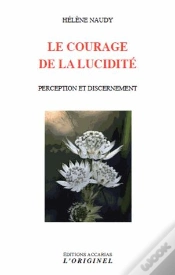Capa do artigo Le Courage De La Lucidité ; Perception Et Dicernement