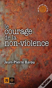 Le Courage De La Non-Violence