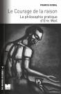 Le Courage De La Raison ; La Philosophie Pratique D'Eric Weil - Preview