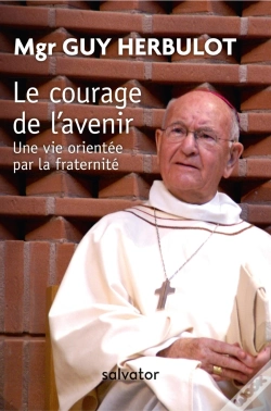 Capa do artigo Le Courage De L'Avenir ; Une Vie Orientée Par La Fraternité