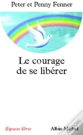 Le Courage De Se Libérer