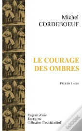 Le Courage Des Ombres