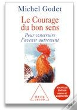 Capa do artigo Le Courage Du Bon Sens ; Pour Construire L'Avenir Autrement
