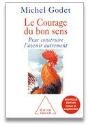 Le Courage Du Bon Sens ; Pour Construire L'Avenir Autrement - Preview