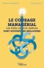 Le Courage Managérial : Les Idées Les Plus Simples Sont Souvent Les Meilleures - Preview