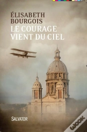 Capa do artigo Le Courage Vient Du Ciel (2e Édition)