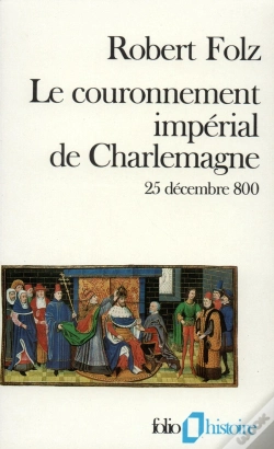Capa do artigo Le Couronnement Impérial De Charlemagne : (25 Décembre 800)