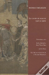 Le Cours Du Fleuve Fait Le Mien