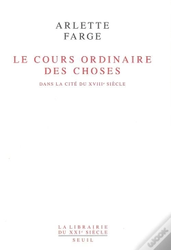 Capa do artigo Le Cours Ordinaire Des Choses. Dans La Cite Du Xviiie Siecle