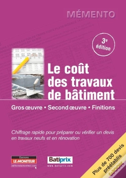 Capa do artigo Le Coût Des Travaux De Bâtiment T.1 ; Gros Oeuvre, Second Oeuvre, Finition (3e Édition)