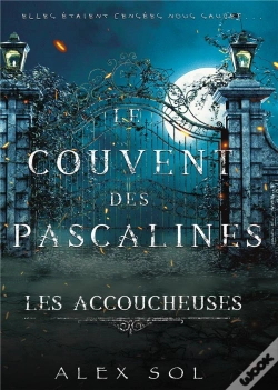 Capa do artigo Le Couvent Des Pascaline : Les Accoucheuses