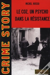 Capa do artigo Le Coz, Un Psychopathe Dans La Résistance