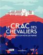 Le Crac Des Chevaliers ; Chroniques D'Un Rêve De Pierre - Preview
