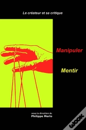 Capa do artigo Le Créateur Et Sa Critique Tome 2 ; Manipuler / Séduire