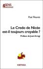 Le Credo De Nicée Est-Il Toujours Croyable ? - Preview