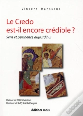Le Crédo Est Il Encore Credible ?