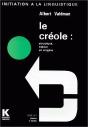 Le Créole, Structure, Statut, Origine - Preview