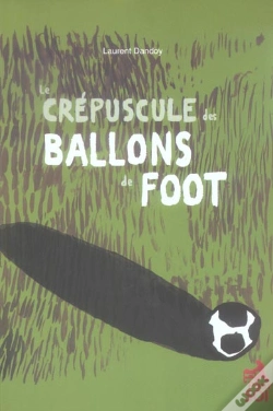 Capa do artigo Le Crépuscule Des Ballons De Foot