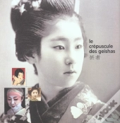Le Crepuscule Des Geishas