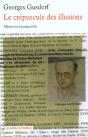 Le Crepuscule Des Illusions ; Memoires Intempestifs - Preview