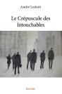 Le Crépuscule Des Intouchables - Preview