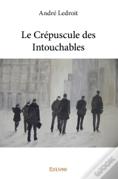 Le Crépuscule Des Intouchables