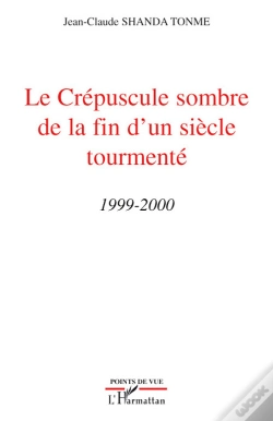 Capa do artigo Le Crépuscule Sombre De La Fin D'Un Siècle Tourmenté 1999-2000