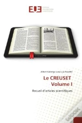 Le Creuset Volume I - Recueil D'Articles Scientifiques