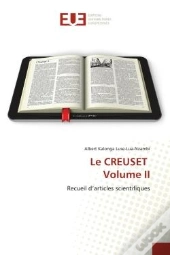 Le Creuset Volume Ii - Recueil D'Articles Scientifiques