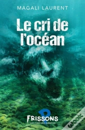 Le Cri De L'Océan