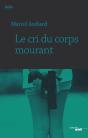 Le Cri Du Corps Mourant - Preview