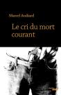 Le Cri Du Mort Courant - Preview