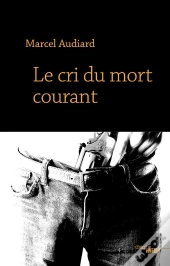 Le Cri Du Mort Courant