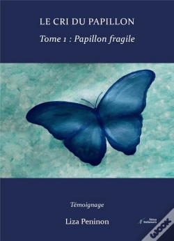 Capa do artigo Le Cri Du Papillon, Tome 1 - Papillon Fragile