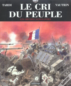 Capa do artigo Le Cri Du Peuple T.3; Heures Sanglantes
